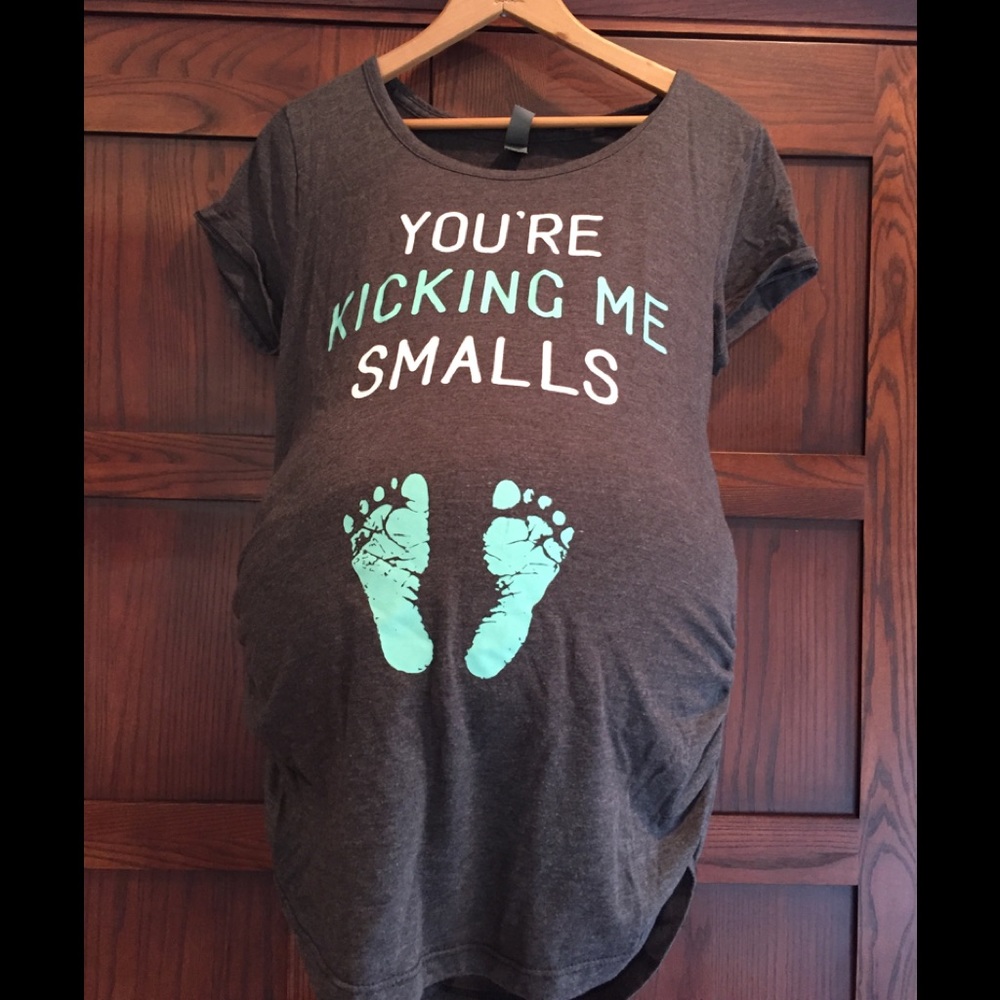 You’re kicking me smalls maternity tee
